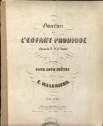 Ouverture de L'Enfant Prodigue Opéra de D.F.E. Auber arrangée pour deux flûtes par E. Walckiers.